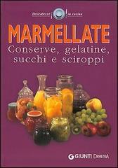 Marmellate. Conserve, gelatine, succhi e sciroppi edito da Giunti Demetra