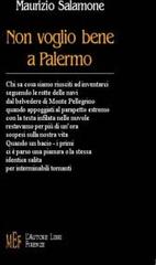 Non voglio bene a Palermo di Maurizio Salamone edito da L'Autore Libri Firenze