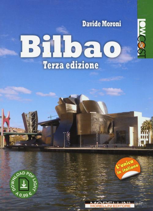 Bilbao di Davide Moroni edito da Morellini