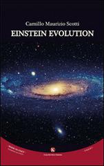 Einstein evolution di C. Maurizio Scotti edito da Kimerik