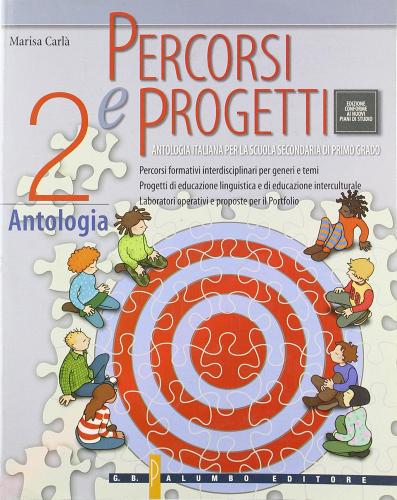 Percorsi e progetti. Per la Scuola media vol.2 di Marisa Carlà edito da Palumbo