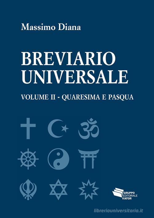 Breviario universale vol.2 di Massimo Diana edito da Gruppo Editoriale Viator