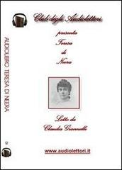 Teresa letto da Claudia Giannelli. Audiolibro. CD Audio formato MP3 di Neera edito da Club degli Audiolettori