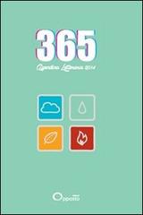 365. Agenda letteraria 2014. Ediz. verde edito da Opposto Edizioni