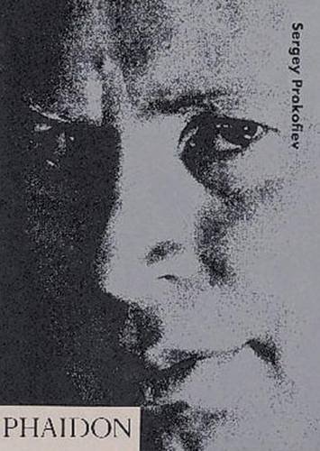 Sergey Prokofiev di Daniel Jaffé edito da Phaidon