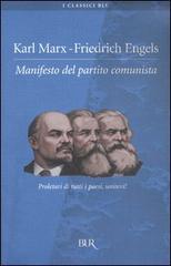 Manifesto del Partito Comunista di Karl Marx, Friedrich Engels edito da BUR Biblioteca Univ. Rizzoli