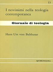 I novissimi nella teologia contemporanea di Hans Urs von Balthasar edito da Queriniana