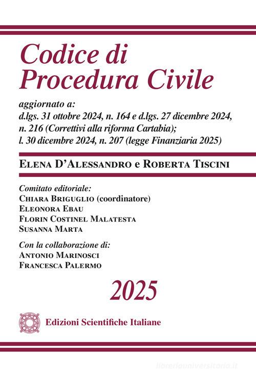 Codice di procedura civile 2025 di Elena D'Alessandro, Roberta Tiscini edito da Edizioni Scientifiche Italiane