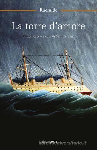 Libro La torre d'amore di Rachilde OzioSapiente di Croce Libreria
