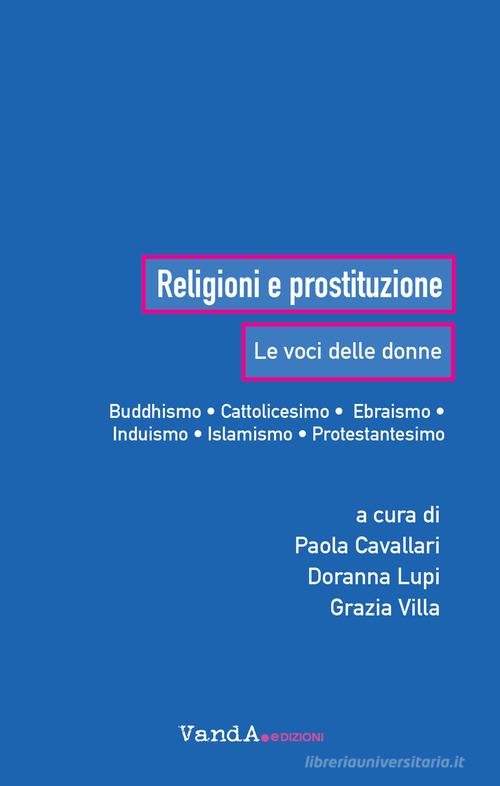Religioni e prostituzione. Le voci delle donne edito da Vanda Edizioni