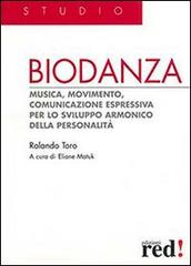 Biodanza di Rolando Toro edito da Red Edizioni