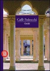 Caffè Pedrocchi di Paolo Possamai edito da Skira