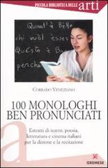 Cento monologhi ben pronunciati di Corrado Veneziano edito da Gremese Editore