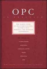 OPC in practice. The hidden story of proanthocyanidins, nature's most powerful and patented antioxidant di Bert Schwitters, Jack Masquelier edito da Alfa Omega