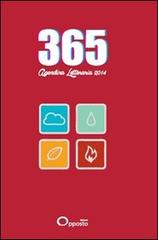 365. Agenda letteraria 2014. Ediz. rossa edito da Opposto Edizioni