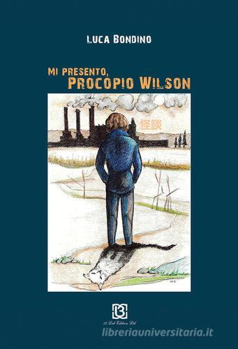 Mi presento, Procopio Wilson di Luca Bondino edito da 13Lab Edition