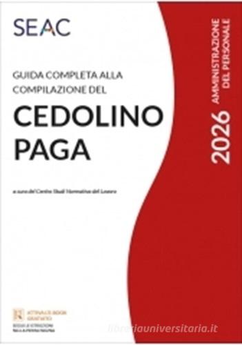 Guida completa alla compilazione del cedolino paga 2026 edito da Seac