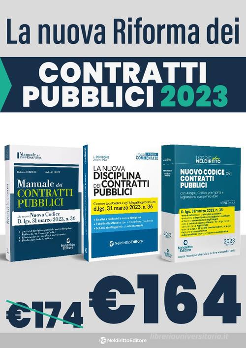 Speciale contratti pubblici: Manuale dei contratti pubblici alla luce del nuovo Codice D.Lgs. 31 Marzo 2023, N. 36-Codice normativo. Il nuovo codice dei contratti pu edito da Neldiritto Editore