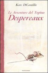 Le avventure del topino Desperaux di Kate DiCamillo edito da Mondadori