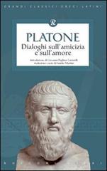 Dialoghi sull'amicizia e sull'amore di Platone edito da Rusconi Libri