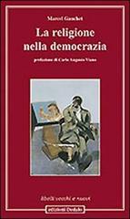 La religione nella democrazia di Marcel Gauchet edito da edizioni Dedalo