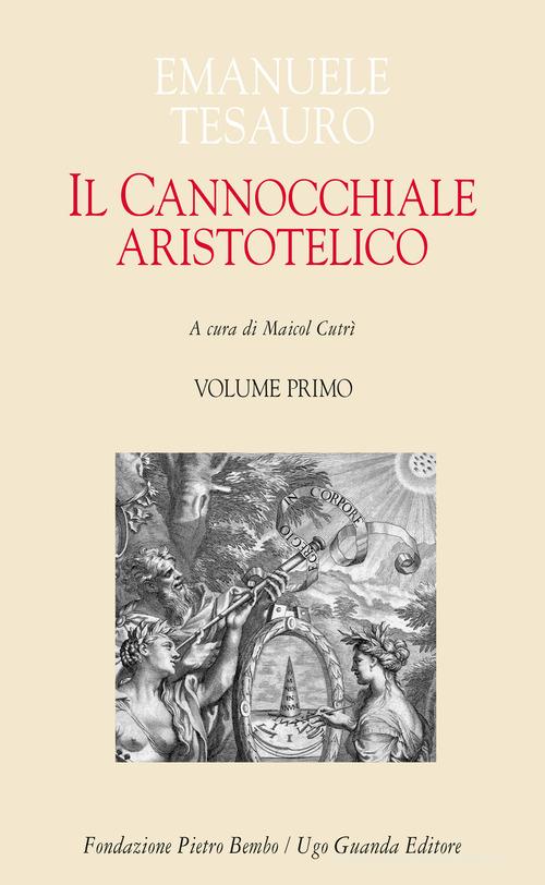 Il cannocchiale aristotelico vol.1 di Emanuele Tesauro edito da Guanda
