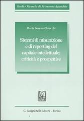 Sistemi di misurazione e di reporting del capitale intellettuale: criticità e prospettive di M. Serena Chiucchi edito da Giappichelli