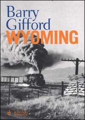 Wyoming di Barry Gifford edito da Bompiani