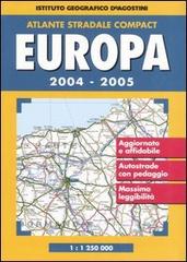 Atlante stradale compact Europa 1:1.250.000 2004-2005 edito da De Agostini