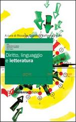 Diritto, linguaggio e letteratura di Raffaella Petrilli, Riccardo Gualdo edito da Guerra Edizioni