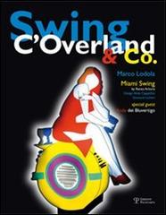 Swing C'Overland & Co. Ediz. italiana e inglese edito da Polistampa