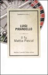 Il fu Mattia Pascal di Luigi Pirandello edito da Dalai Editore
