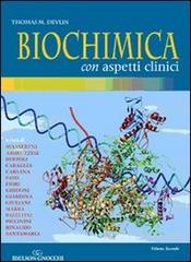 Biochimica con aspetti clinici di Thomas M. Devlin edito da Idelson-Gnocchi