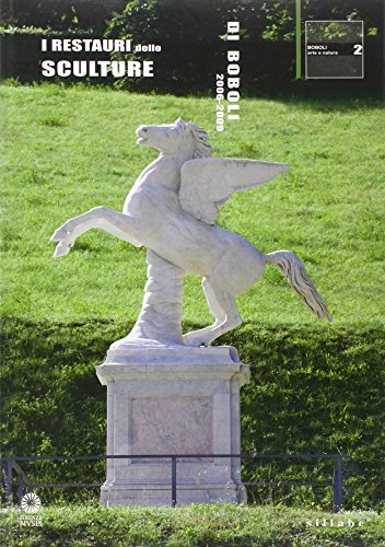 I restauri delle sculture di Boboli (2006-2009) edito da Sillabe