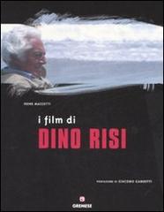 I film di Dino Risi di Irene Mazzetti edito da Gremese Editore