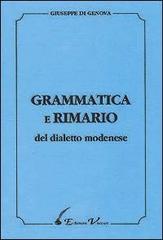 Grammatica e rimario del dialetto modenese di Giuseppe Di Genova edito da Vaccari