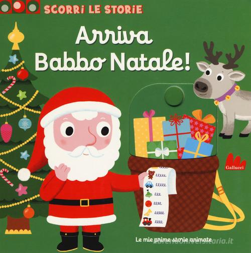 Arriva Babbo Natale! Scorri le storie. Ediz. a colori di Nathalie Choux -  9788893485142 in Libri per la prima infanzia