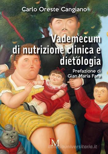 Vademecum di nutrizione clinica e dietologia di Carlo Oreste Cangiano edito da PM edizioni