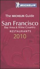 San Francisco 2010. Bay area & wine country. La Guida Michelin. Ediz. inglese edito da Michelin Italiana