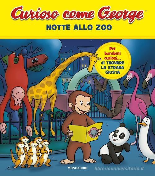 Notte allo zoo. Curioso come George. Ediz. a colori vol.7 - 9788804715153  in Fiabe e storie illustrate