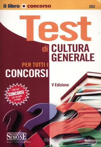 Test di cultura generale per tutti i concorsi edito da Edizioni Giuridiche Simone