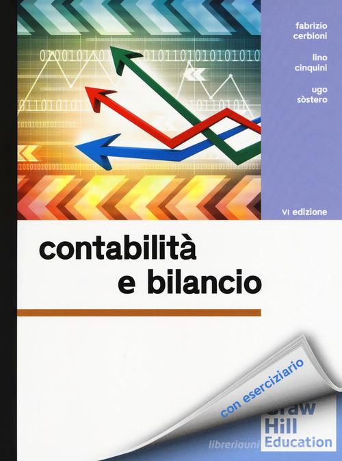 Contabilità e bilancio di Fabrizio Cerbioni, Lino Cinquini, Ugo Sostero edito da McGraw-Hill Education