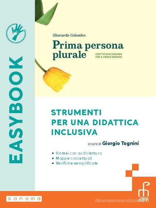 Prima persona plurale. Easybook. Per le Scuole superiori. Con e-book. Con espansione online di Gherardo Colombo edito da Paramond