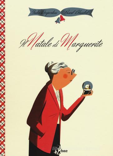 Il Natale di Marguerite di India Desjardins, Pascal Blanchet edito da Bao Publishing
