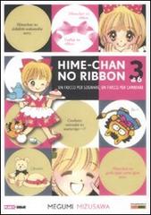 Hime-chan no ribbon. Un fiocco per sognare, un fiocco per cambiare vol.3 di Megumi Mizusawa edito da Panini Comics