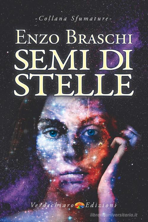Semi di stelle di Enzo Braschi edito da Verdechiaro