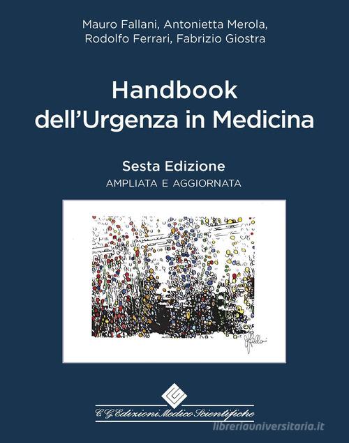 Handbook dell'urgenza in medicina di Mauro Fallani, Antonietta Merola, Rodolfo Ferrari edito da Edizioni Medico-Scientifiche