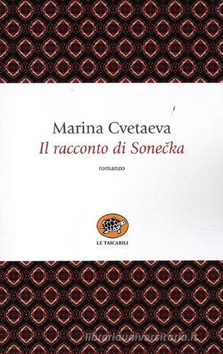Libro Il racconto di Sonecka di Marina Cvetaeva Le tartarughe tascabili di La Tartaruga