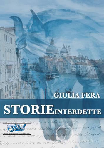 Storie interdette di Giulia Fera edito da Ist. Italiano Cultura Napoli