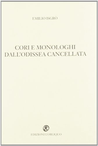 Cori e monologhi dall'Odissea cancellata di Emilio Isgrò edito da L'Obliquo